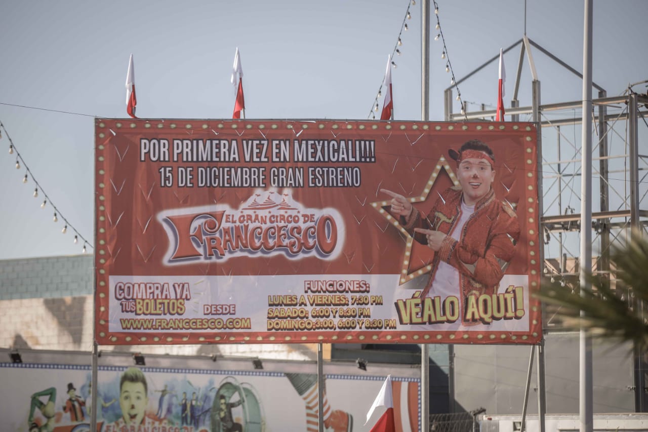 El circo de Franccesco no se va instalar en Mexicali ESQUINA 32